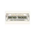 Brother Truckers Tailgate Bumper Sticker